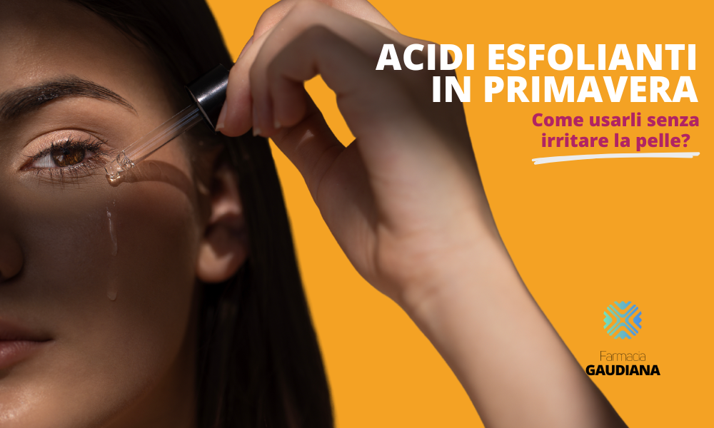 Acidi esfolianti in primavera: come usarli senza irritare la pelle