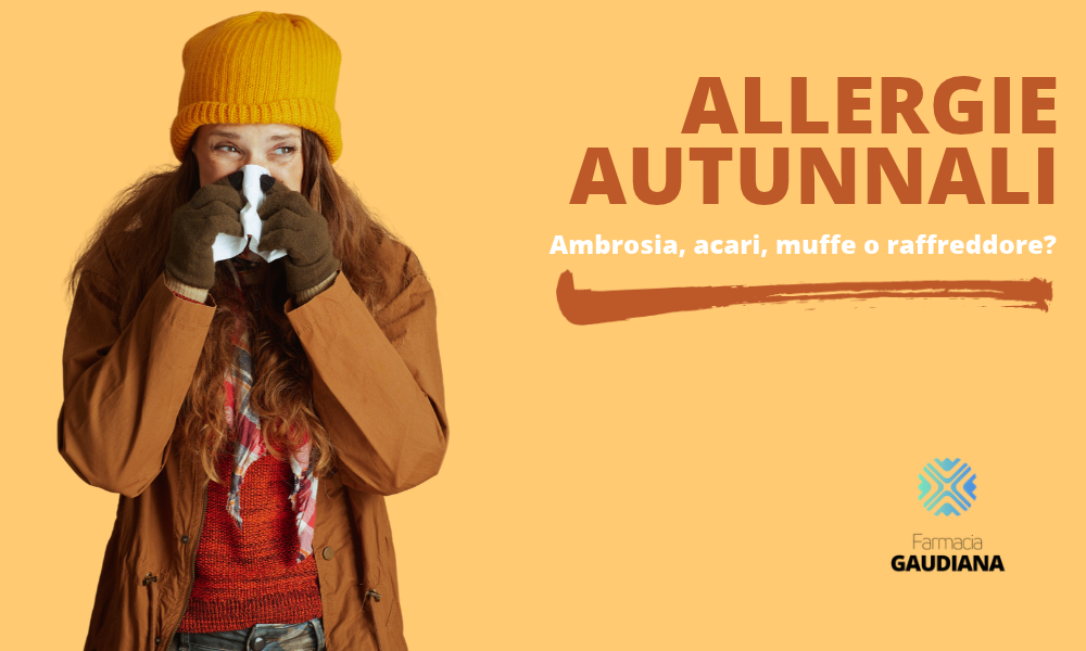 Allergie autunnali: ambrosia, acari, muffe o raffreddore?