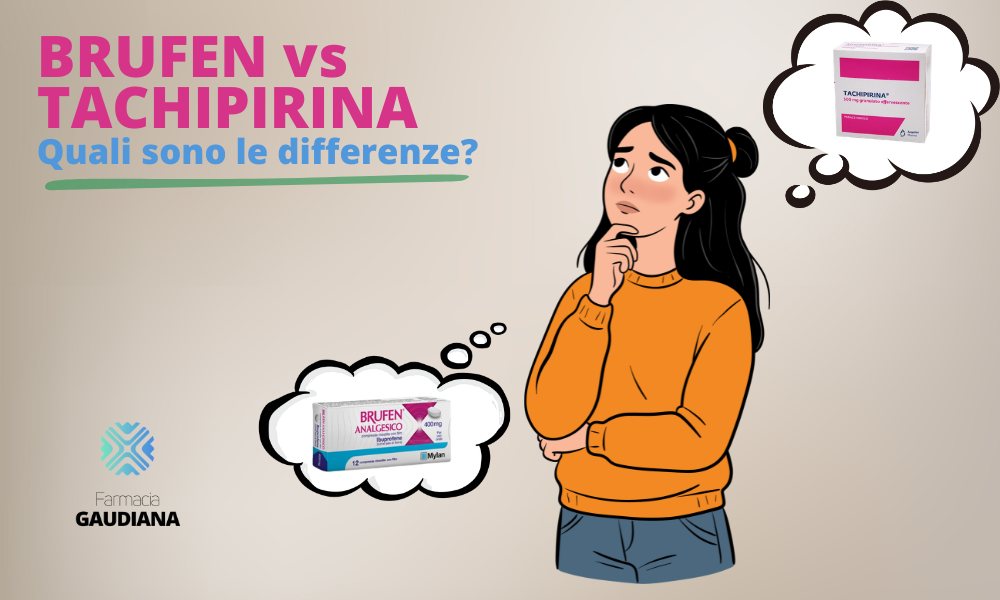 Brufen o Tachipirina: differenze e quale scegliere