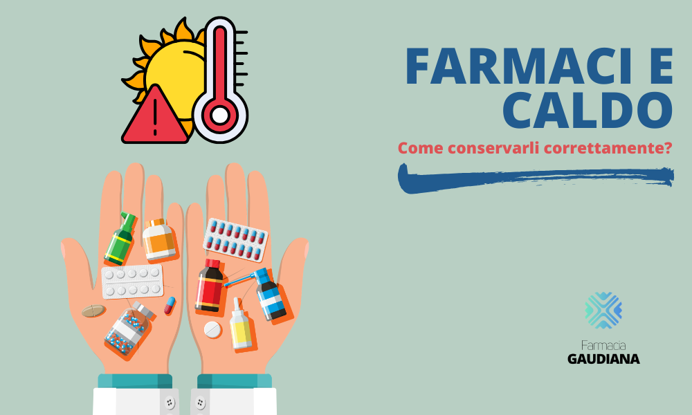 Farmaci e caldo: come conservarli correttamente