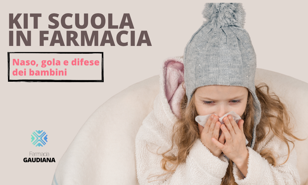 Kit scuola in farmacia: naso, gola e difese dei bambini