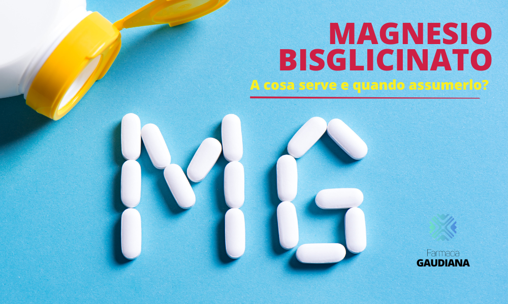 Magnesio bisglicinato: a cosa serve e quando assumerlo