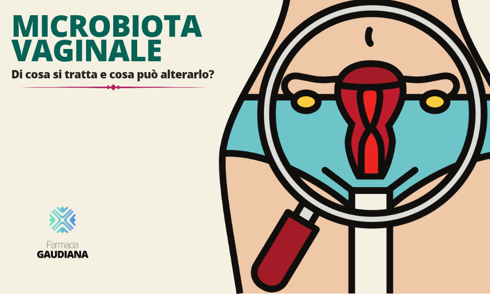 Microbiota vaginale: cosa lo altera, probiotici e abitudini da evitare