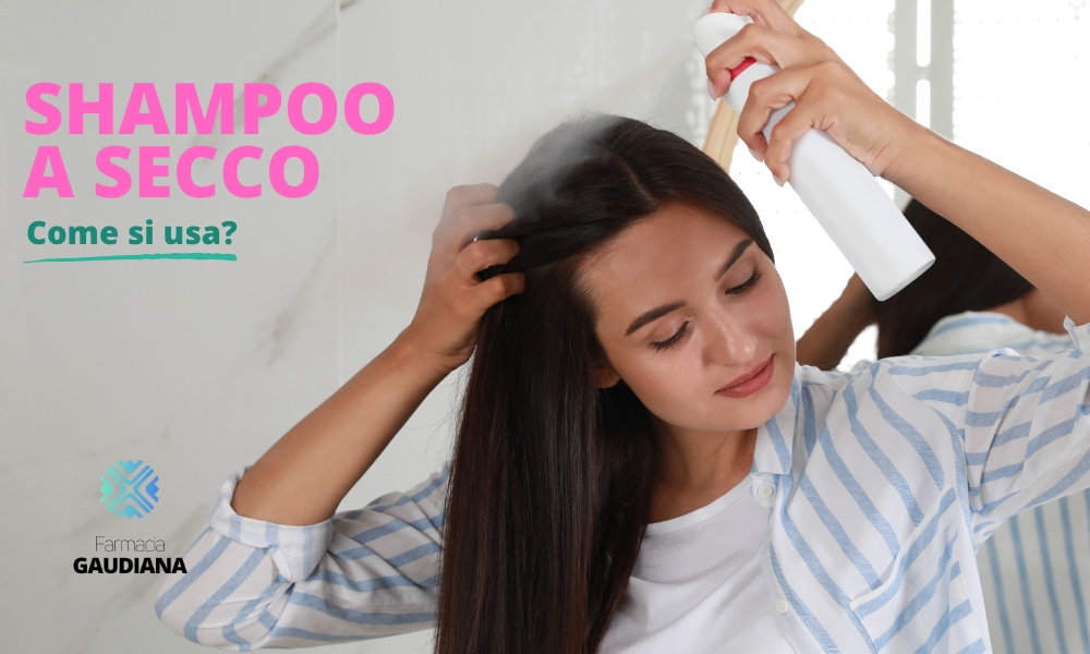 Come si usa lo shampoo secco e come funziona? 